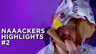 Naaackers Highlights #2