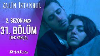 Zalim İstanbul 31. Bölüm (Tek Parça) HD