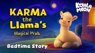 Karma The Sleepy Llama  Heartwarming Bedtime Story for Kids About KINDNESS