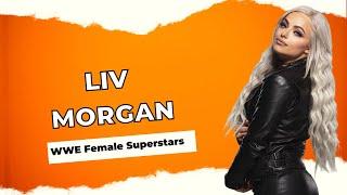 Liv Morgan - WWE Female Superstars - Bio Lifestyle and Personal Details