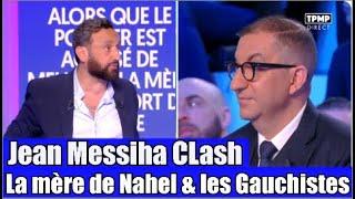 Jean Messiha Atomise la mère de Nahel et les gauchiste brindille et crasseux  TPMP réaction