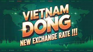  BREAKING  Vietnam DONG New Exchange Rate Today  Iraqi Dinar News