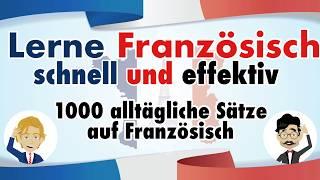 1000 Gebräuchliche Redewendungen auf Französisch – Lerne Französisch Schnell und Effektiv