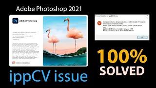 How To Fix  ippCV Library Error Photoshop 2021 | Solution