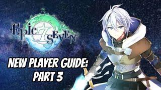 THE ULTIMATE NEW PLAYER GUIDE: PART 3: EPISODE 3 PREP, RAS SPECIALTY & SIDE STORIES: EPIC SEVEN