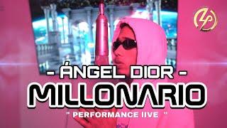 Angel Dior - Millonario | Performance Live |