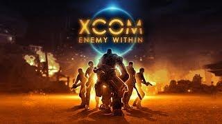 Прохождение  XCOM: Enemy Within с Майкером 1 часть