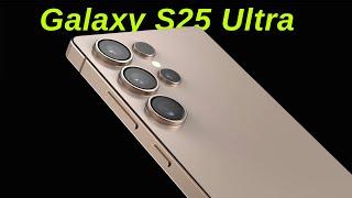 Samsung Galaxy S25 Ultra - Everything We Know So Far!