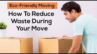 Eco-Friendly Moving: How To Reduce Waste During Your Move | Better Removalists Canberra