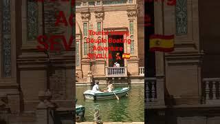 Tourist summer boating series 122 | enjoying the summer in Sevilla #boating #plazadeespaña  #shorts