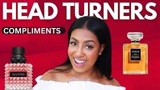 TOP HEAD TURNERS FRAGRANCES | COMPLIMENT GETTERS | BEST PERFUMES FOR WOMEN