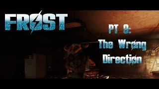 Fallout 4 Frost PT 9 | The Wrong Direction