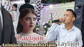 AZIMJON MAMASHARIPOV "LAYLIJON" (Video Kilip) 2024