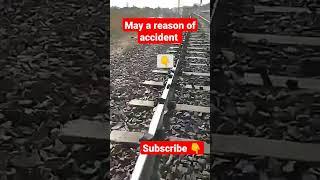 is it's also a reason of train accident ? लेकिन खतरनाक हो सकता है 