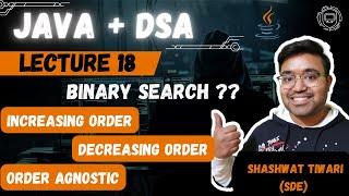 L -18 Very Very Very Important Binary Search | Java plus DSA Placement | FAANG