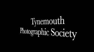 Tynemouth Photographic Society Dowhatyoucan 1