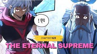 The Eternal Supreme Chapter 425 | Manhua recap