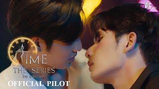 Time The Series ไทม์ ผ่าน เวลา | OFFICIAL PILOT | MFlow Entertainment