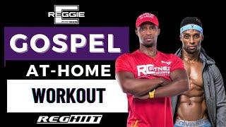 Gospel At-Home HIIT Workout ~ Full Body Workout | Reggie C Fitness