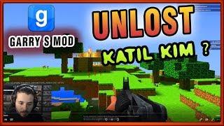 KATİL KİM    UNLOST EKİPLE GARRY'S MOD OYNUYOR