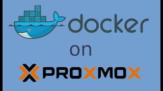 Run docker fast and easy with Proxmox