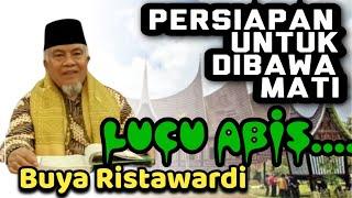 Buya Ristawardi                                       "Persiapan untuk dibawa Mati"