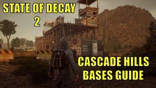 STATE OF DECAY 2 - BASES GUIDE - CASCADE HILLS