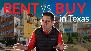 Should you Rent vs Buy a Home when Moving to Texas?