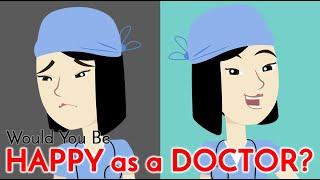 Would You Be Happy as a Doctor? Here's How to Find Out