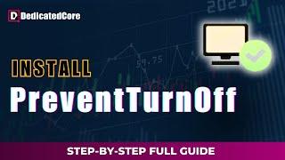 How to Install PreventTurnOff Application