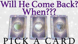 WILL HE/SHE COME BACK TO ME? AND WHEN? ~ PICK A CARD (Timeless)