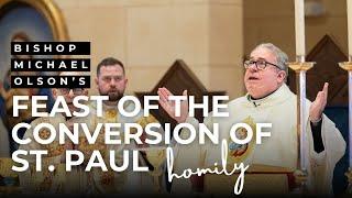 Bishop Olson's homily for the Feast of the Conversion of St. Paul