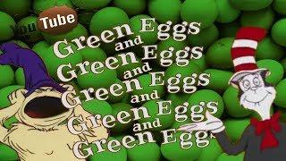 YTP - Green Eggs & Green Eggs & Green Eggs & Green Eggs & Green Eggs