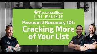 Webinar: Password Recovery 101 - Cracking More of Your List