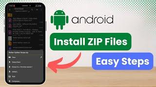 How To Install Zip Files On Android Phone (2024)