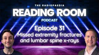 Missed extremity fractures and lumbar spine x-rays with Andrew Murphy and Matt Skalski