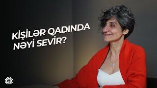 Kişilər qadında ilk olaraq nəyə diqqət edir? - xarici görünüş! | İradə İmanova | Sağlam Həyat