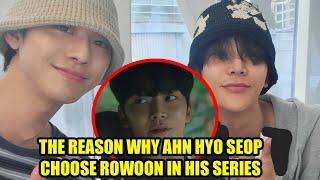 Ahn Hyo Seop Reveals Reason for Casting Rowoon in His Drama