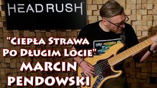 "Ciepła Strawa Po Długim Locie" MARCIN PENDOWSKI w GUITAR STORIES