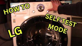 How To Put Your LG Front Load Washer In To Self Test Mode | Diagnostic Mode