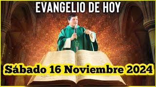 EVANGELIO DE HOY Sábado 16 Noviembre 2024 con el Padre Marcos Galvis