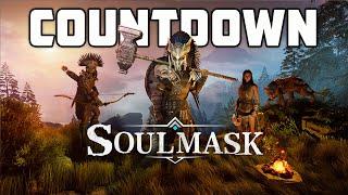 Can we reach level 45? Soulmask Early Access Countdown!