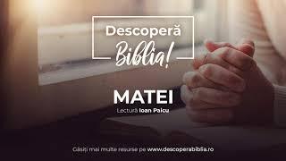 Descoperă Biblia - Evanghelia după Matei (Audio)