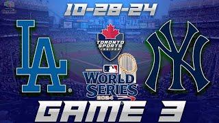 10-28-24 Los Angeles Dodgers vs New York Yankees World Series Game 3 Game Audio | MLB Cast & Chat