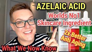 AZELAIC ACID - What We Now Know ( How To Use Azealic Acid )