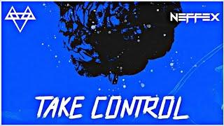 NEFFEX - Take Control  [Copyright-Free]