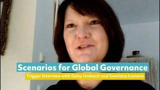 Scenarios for Global Governance - Interview with Gaby Umbach and Svetlana Ivanova