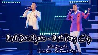 “MỘT ĐỜI NGƯỜI - MỘT RỪNG CÂY” (Trần Long Ẩn) | Quốc Đại, Đỗ Thành Danh | Song Ca Giấu Mặt | THVL