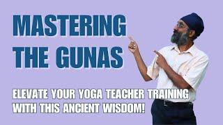 Behind the Yoga Trainer Fast Track: Mastering the Gunas: