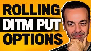 How to ROLL OVER PUT OPTIONS (for a Living) [How to ROLL a DEEP IN THE MONEY PUT OPTION]